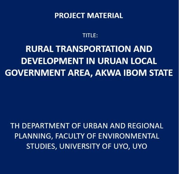 Rural Transportation and Development in Uruan Local Government Area, Akwa Ibom State