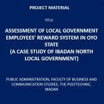 Assessment of Local Government Employees’ Reward System in Oyo State