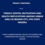 Female Genital Mutilation and Health Implications Among Urban Girls in Ibadan City, Oyo State, Nigeria