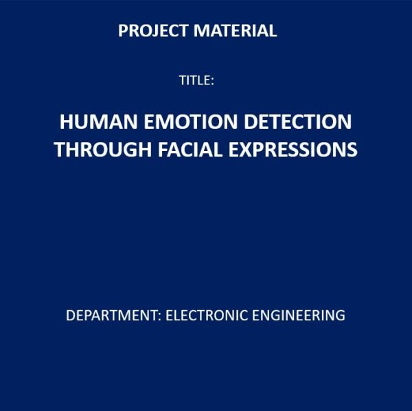Human Emotion Detection Through Facial Expressions