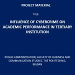 Influence of Cybercrime on Academic Performance in Tertiary Institution