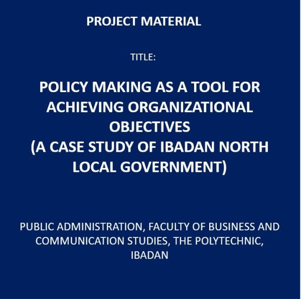 Policy Making as a Tool for Achieving Organizational Objectives
