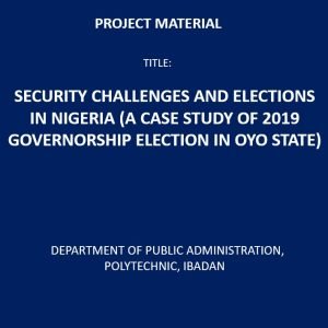 Security Challenges and Elections in Nigeria
