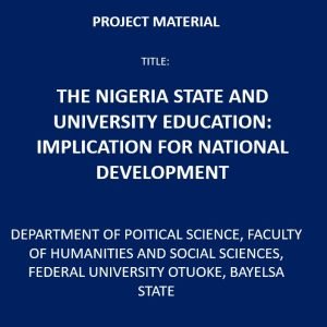 The Nigeria State and University Education: Implication for National Development