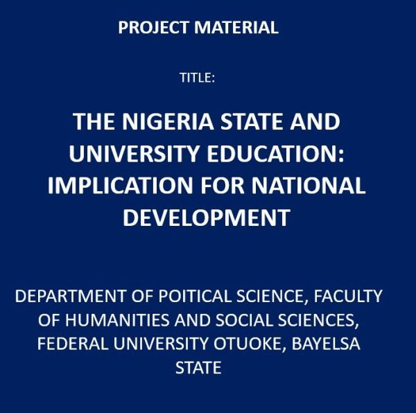 The Nigeria State and University Education: Implication for National Development