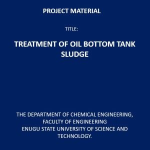 Treatment of Oil Bottom Tank Sludge