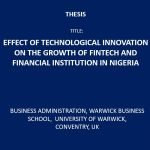 Effect of Technological Innovation on the Growth of Fintech and Financial Institution in Nigeria