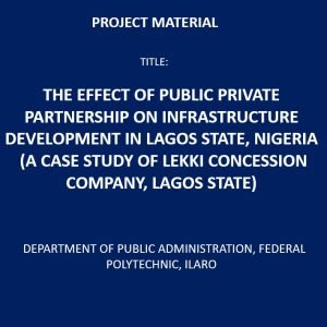 The Effect of Public Private Partnership on Infrastructure Development in Lagos State, Nigeria