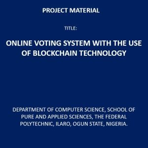 Online Voting System with the Use of Blockchain Technology