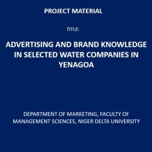 Advertising and Brand Knowledge in Selected Water Companies in Yenagoa