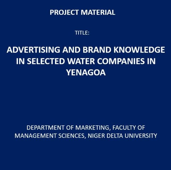 Advertising and Brand Knowledge in Selected Water Companies in Yenagoa
