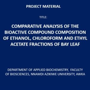 Comparative Analysis of The Bioactive Compound Composition of Ethanol, Chloroform And Ethyl Acetate Fractions of Bay Leaf