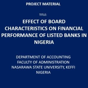 Effect of Board Characteristics on Financial Performance of Listed Banks In Nigeria