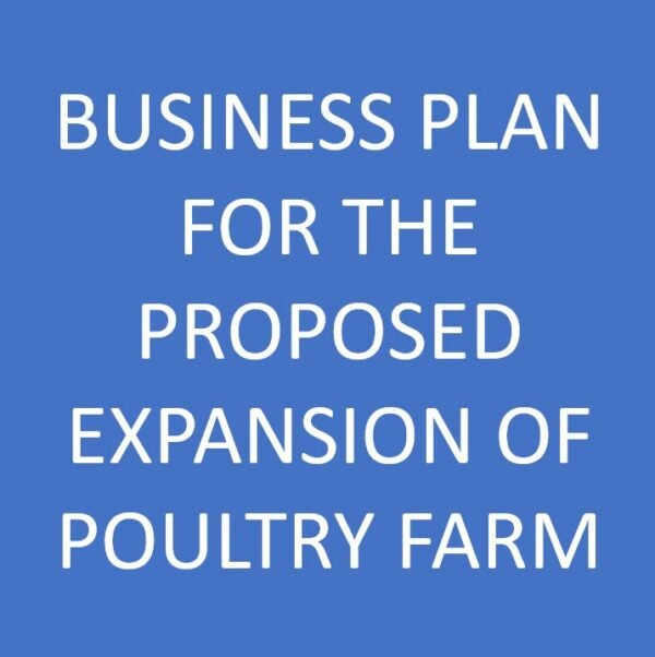 Business Plan For The Proposed Expansion of Poultry Farm